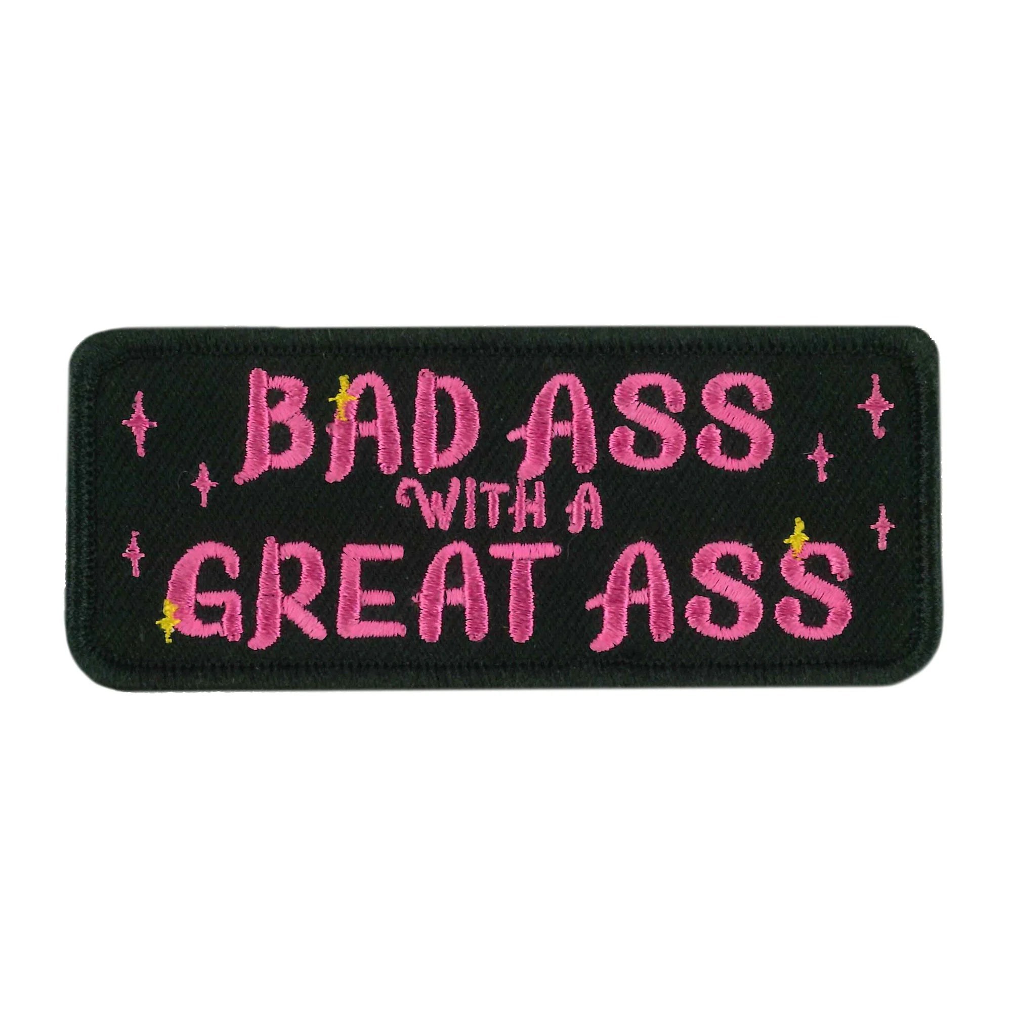Bad Ass Great Ass Patch