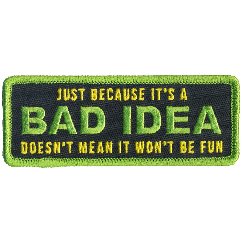 Bad Idea Fun