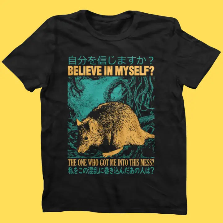 Believe in Myself Rat Shirt