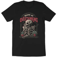 Death By Overthinking Shirt