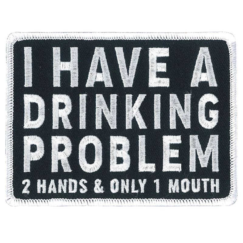 I Have A Drinking Problem