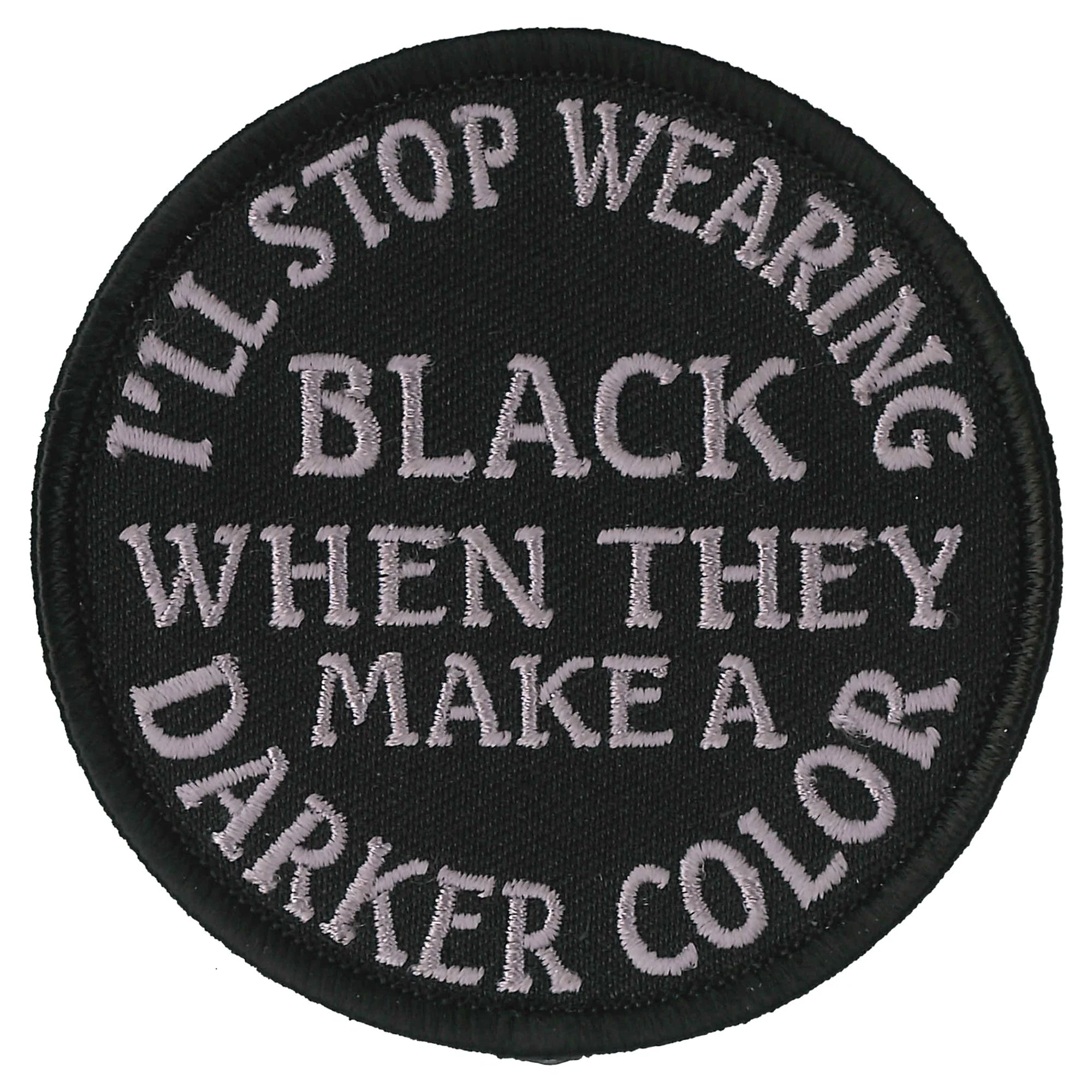 I'll Stop Wearing Black