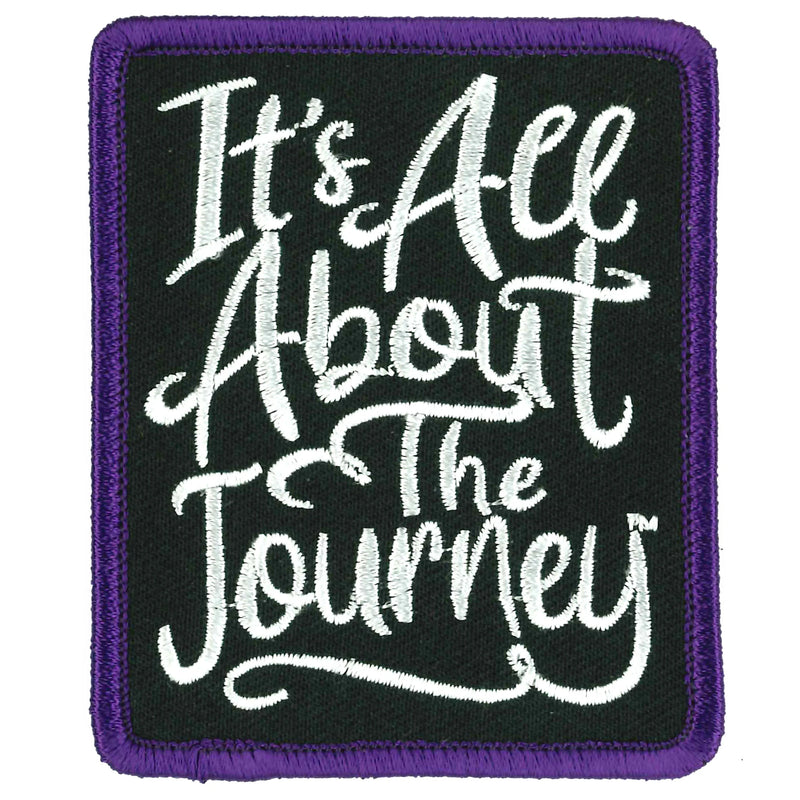 It's All About The Journey Patch