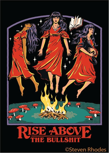 Rise above the bullshit