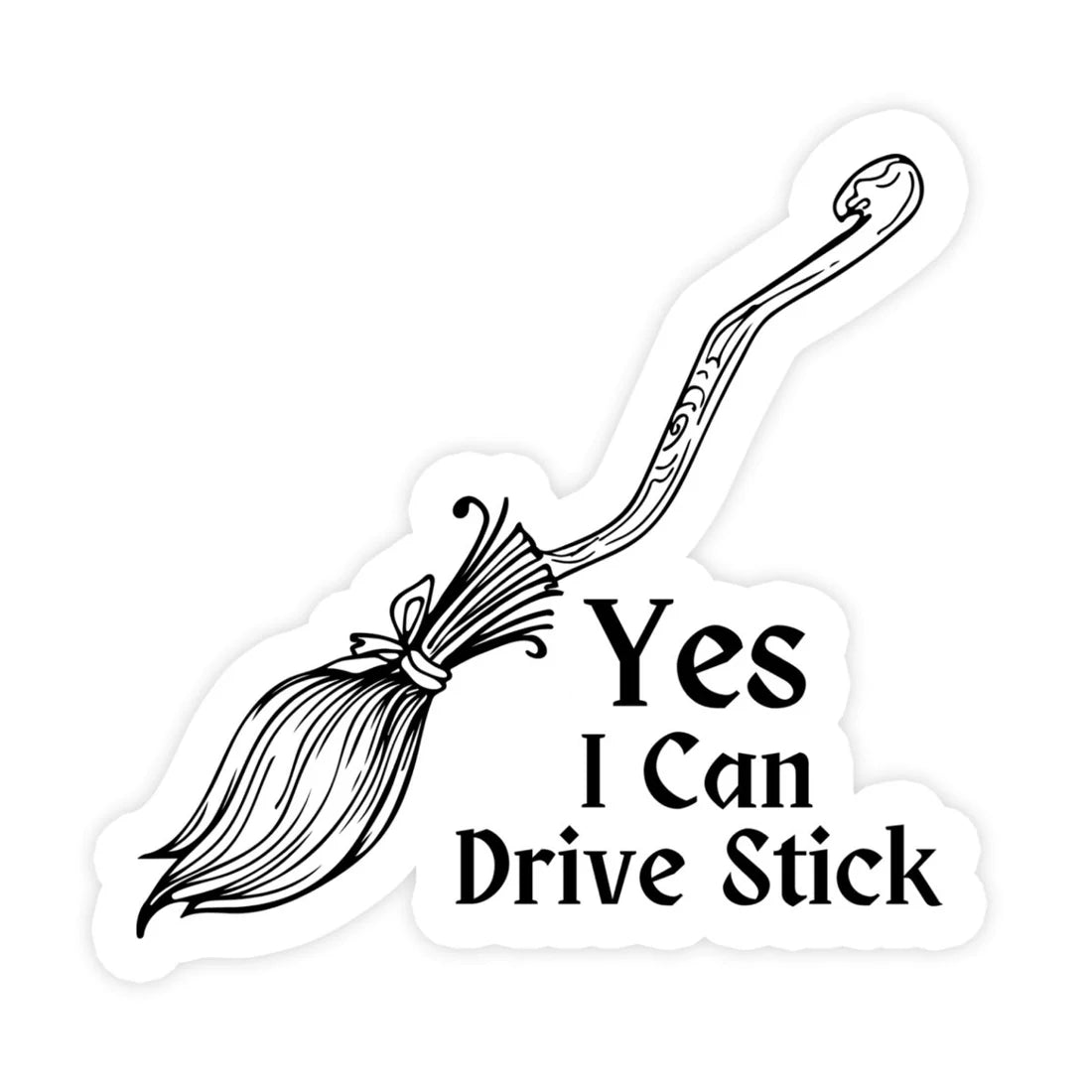 Yes I Drive Stick Sticker
