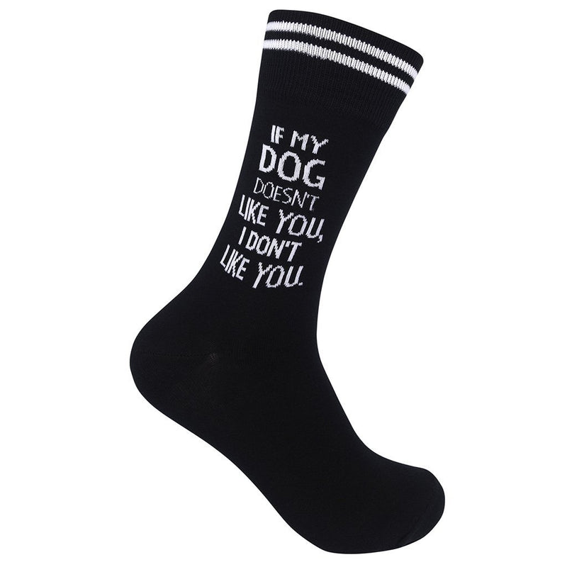 If My Dog Doesn't Like You Socks