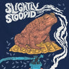 Slightly Stoopid Smoking Toad