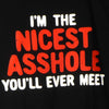 The Nicest A**hole Shirt