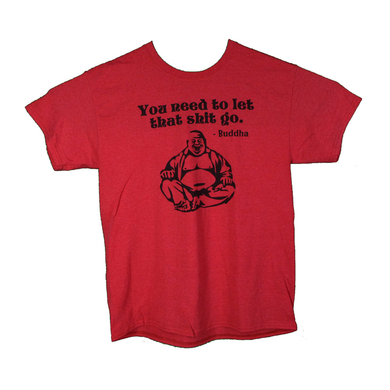 Buddha Says... Shirt