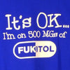 500 mg Fukitol Shirt