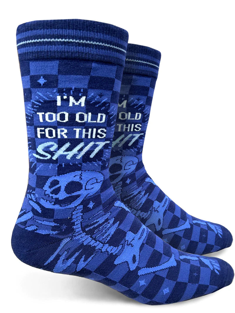 I'm Too Old For This Shit Mens