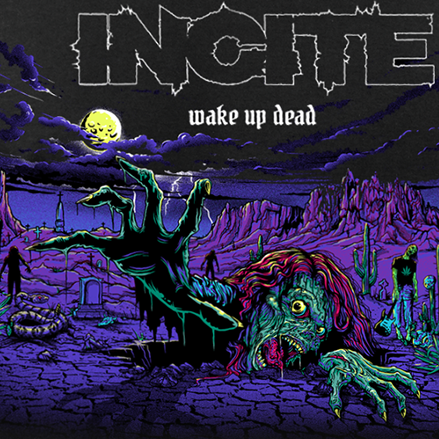 Incite Wake Up Dead Shirt