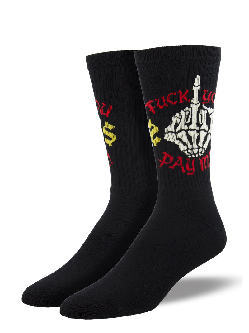 Fuck You. Pay Me! Men's Socks