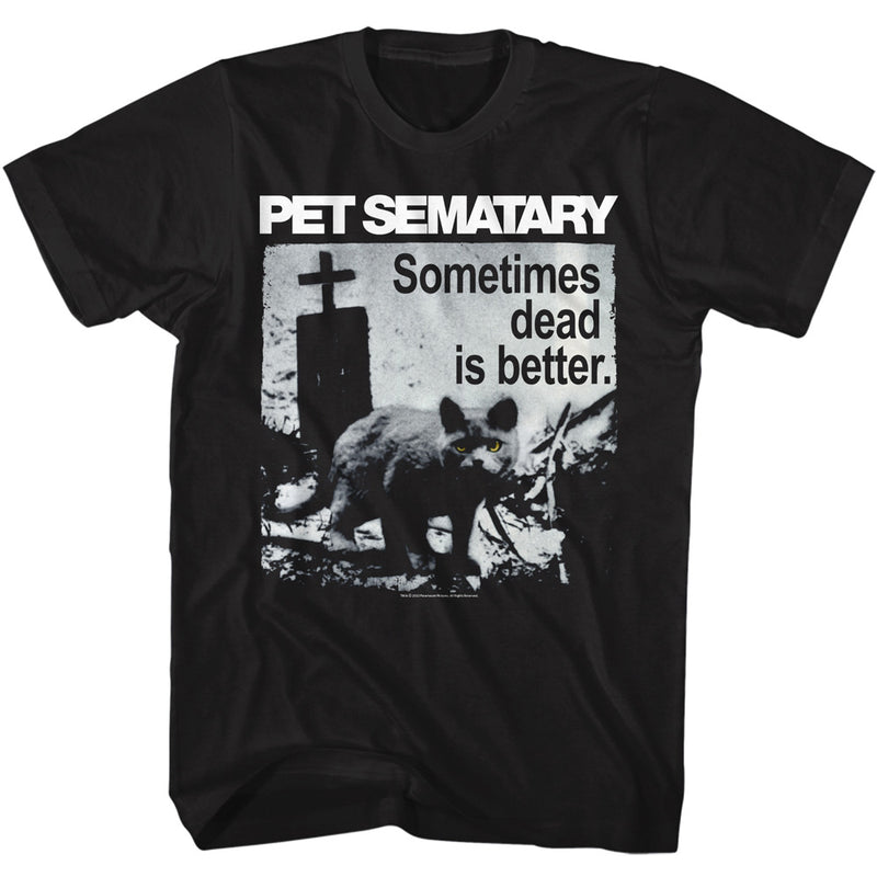 Pet Sematary Dead is Better Shirt