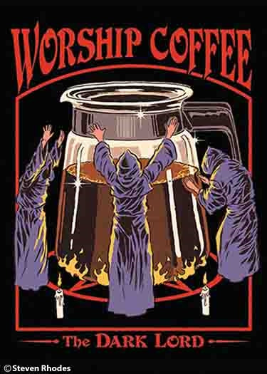 Worship Coffee. The dark lord Magnet