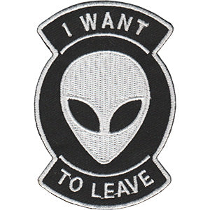 I Want to Leave Alien Patch